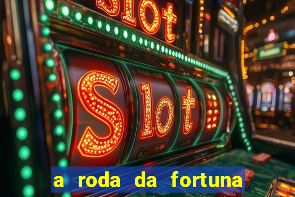 a roda da fortuna tarot conselho